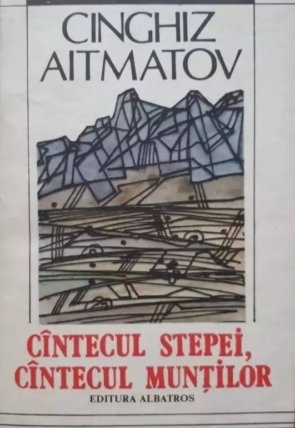 Aitmatov Cantecul stepei