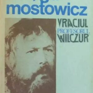 Tadeusz Dołęga-Mostowicz - Vraciul. Profesorul Wilczur