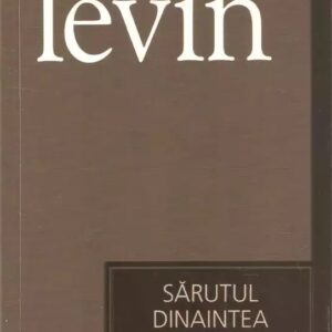 Ira Levin - Sărutul dinaintea morții