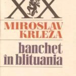 Miroslav Krleza - Banchet in Blituania