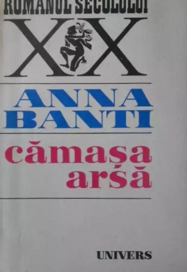 Anna Banti - Camasa arsa