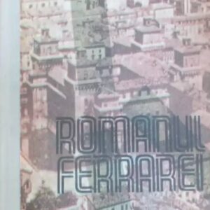 Giorgio Bassani – Romanul Ferrarei