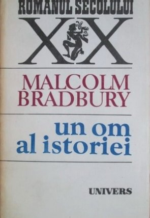 Malcolm Bradbury - Un om al istoriei