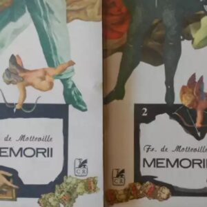 Francoise de Moteville - Memorii despre Ana de Austria si Curtea sa. Cu o prefață de Sainte-Beuve.