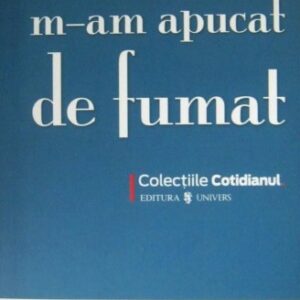 Aiobheann Sweeney - Printre altele m-am apucat de fumat