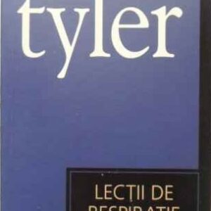 Anne Tyler - Lecții de respirație