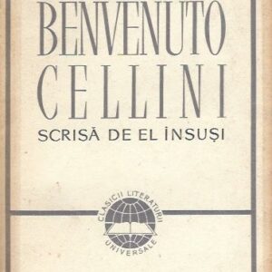 Viața lui Benvenuto Cellini să de el însuși