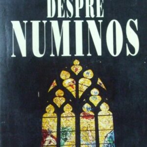 Rudolf Otto - Despre numinos