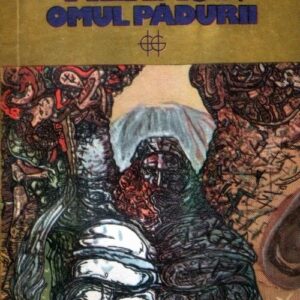 Felix Antoine Savard – Menaud, omul pădurii