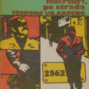 Humberto Costantini - Miercuri, pe strada Teodoro Vilardebo