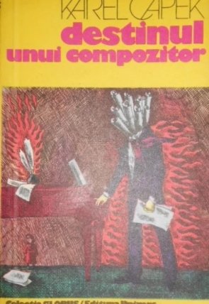 Karel Capek - Destinul unui compozitor