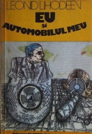 Lihodeev - Eu si automobilul meu