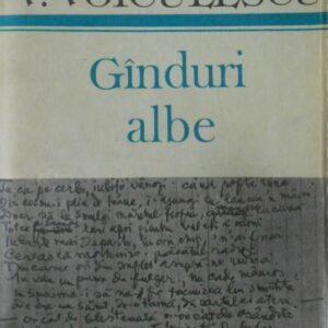 Vasile Voiculescu - Gânduri albe