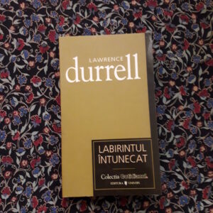 Lawrence Durrell - Labirintul întunecat