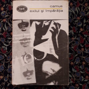 Albert Camus - Exilul și împărăția
