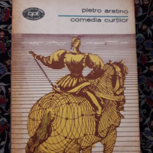 Pietro Aretino - Comedia curților