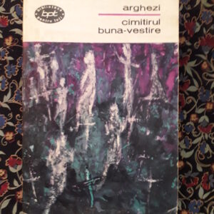 Tudor Arghezi - Cimitirul Buna-Vestire
