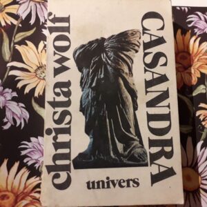 Christa Wolf - Casandra