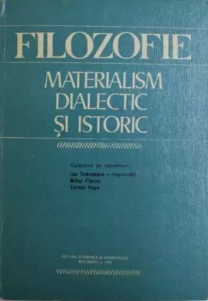 Filozofie Materialism dialectic si istoric