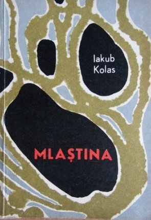 Iakub Kolas - Mlastina