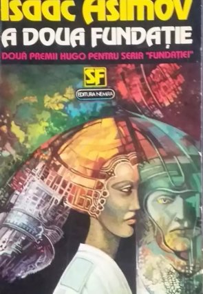 Isaac Asimov - A doua fundatie