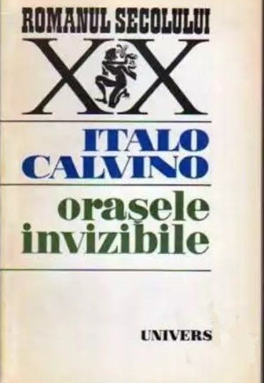 Italo Calvino - Orasele invizibile