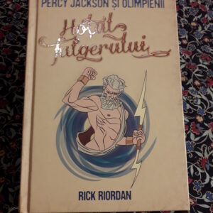 Rick Riordan - Hotul fulgerului (Percy Jackson si Olimpienii, vol. 1)