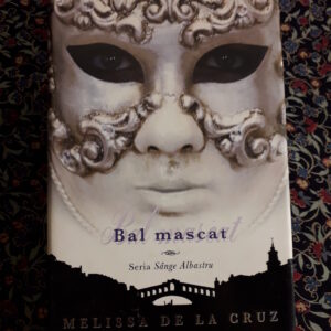 Melissa de la Cruz - Bal mascat (Seria Sânge albastru 2)