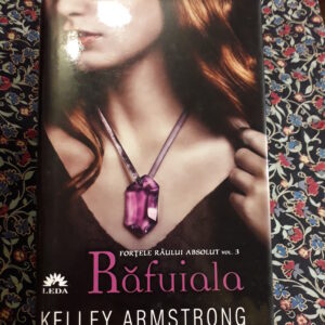 Kelley Armstrong - Răfuiala (Forțele răului absolut 3)