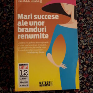 Matt Haig - Mari succese ale unor branduri renumite