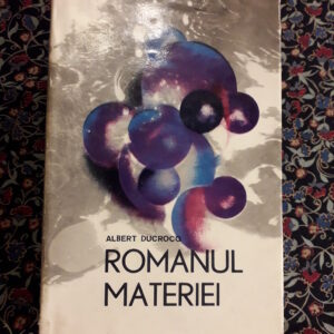 Albert Ducrocq - Romanul materiei