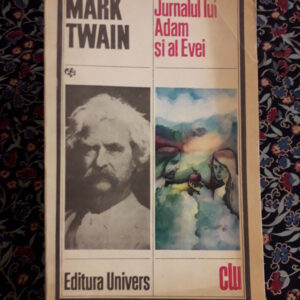 Mark Twain - Jurnalul lui Adam și Eva (Povestiri)