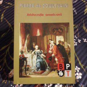 Pierre de Coulevain - Aristocrație americană