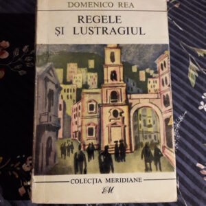 Domenico Rea - Regele și lustragiul