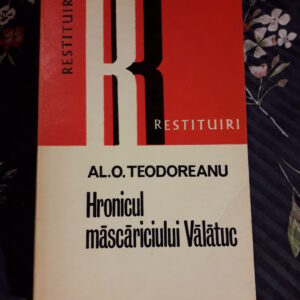 Al. O. Teodoreanu (Păstorel) - Hronicul măscăriciului Vălătuc
