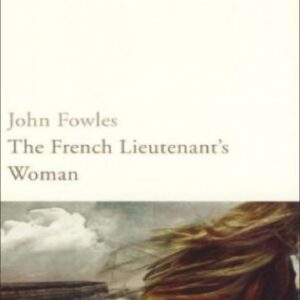 John Fowles - The french lieutenant's woman