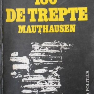 Christian Bernadac - 186 de trepte / Mauthausen
