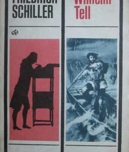 Friedrich Schiller - Wilhelm Tell