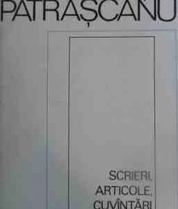 Lucretiu Patrascanu - Scrieri, articole, cuvantari 1944-1947