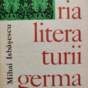 Mihai Isbasescu - Istoria literaturii germane