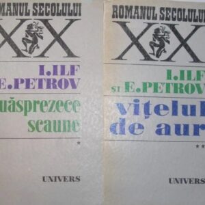 Ilf si Petrov - Douasprezece scaune + Vitelul de aur