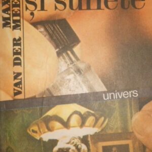 Maxence van der Meersch - Trupuri si suflete