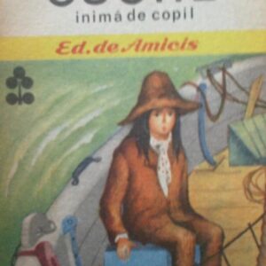 Edmondo de Amicis - Cuore. Inima de copil