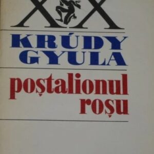 Krudy Gyula - Postalionul rosu