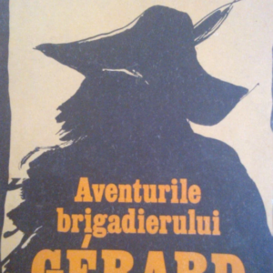 Arthur Conan Doyle - Aventurile brigadierului Gerard/ Studiu in roșu. Semnul celor patru (Sherlock Holmes)