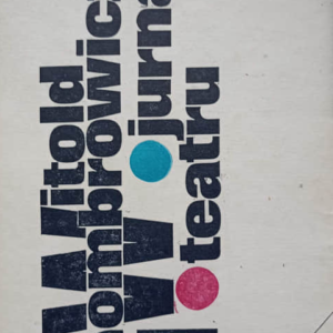 Witold Gombrowicz - Jurnal/Teatru
