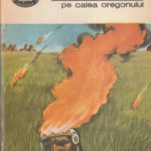 Francis Parkman - Pe calea Oregonului