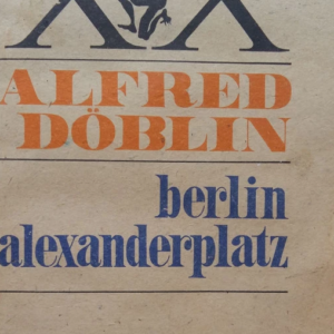 Alfred Doblin - Berlin Alexanderplatz