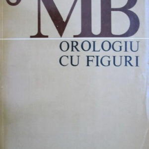 Maria Bănuș - Orologiu cu figuri