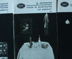 Georges Duhamel - Viata si aventurile lui Salavin (Spovedanie la miezul noptii. Doi oameni. Prietenii lui Legrain, asemenea cu sine insusi.)